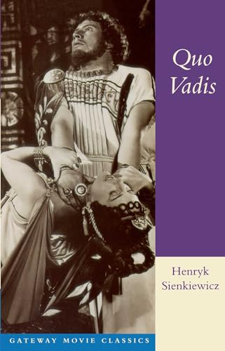 9780895263452: Quo Vadis: A Narrative of the Time of Nero (Gateway Movie Classics)