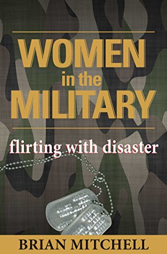 Imagen de archivo de Women in the Military: Flirting With Disaster a la venta por Gulf Coast Books