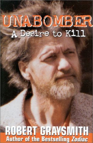 Beispielbild fr Unabomber: A Desire to Kill zum Verkauf von ThriftBooks-Reno