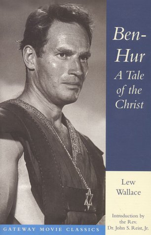 Ben-Hur: A Tale of the Christ (Gateway Movie Classics) - Lew Wallace