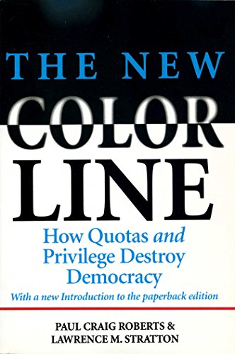 Stock image for New Color Line: How Quotas and Privilege Destroy Democracy for sale by ThriftBooks-Atlanta