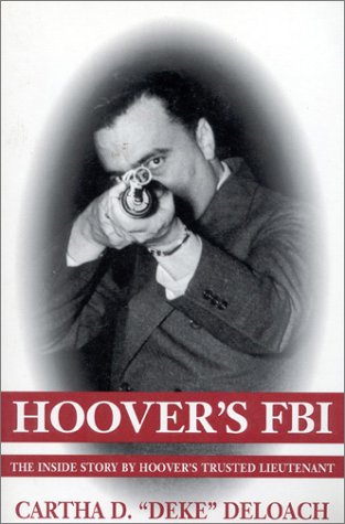 9780895264282: Hoover's FBI: The Inside Story by Hoover's Trusted Lieutenant