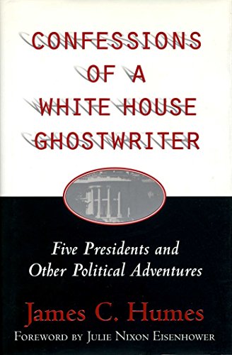 Stock image for Confessions of a White House Ghostwriter: Five Presidents and Other Political Adventures for sale by Wonder Book