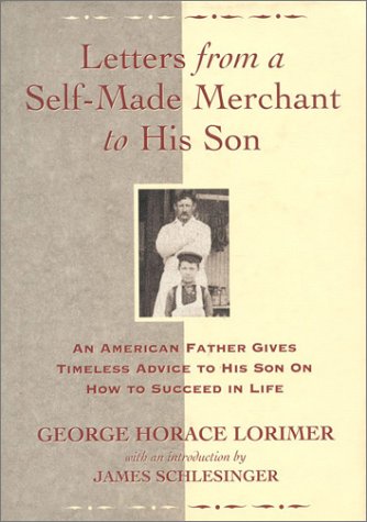 9780895264756: Letters from a Self-Made Merchant to His Son