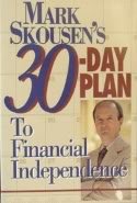 Imagen de archivo de Mark Skousen's Thirty-Day Plan to Financial Independence a la venta por Better World Books: West