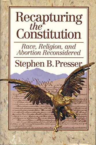 Recapturing the Constitution: Race, Religion, and Abortion Reconsidered
