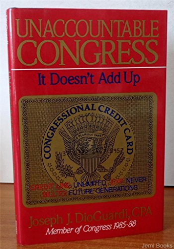Stock image for Unaccountable Congress: It Doesn't Add Up for sale by Ground Zero Books, Ltd.