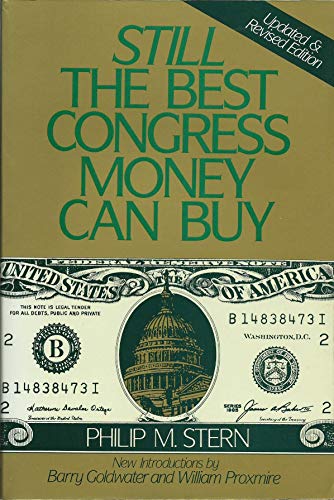 Imagen de archivo de Still the Best Congress Money Can Buy a la venta por More Than Words