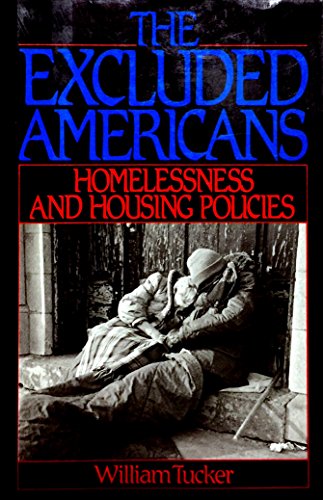 Beispielbild fr Excluded Americans: Homelessness and Housing Policies zum Verkauf von Better World Books