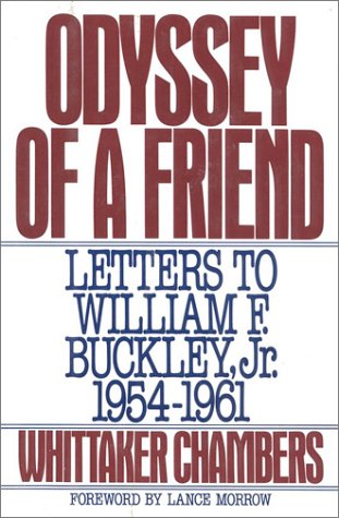 Beispielbild fr Odyssey of a Friend: Letters to William F.Buckley JR. 1954-1961 zum Verkauf von ThriftBooks-Atlanta