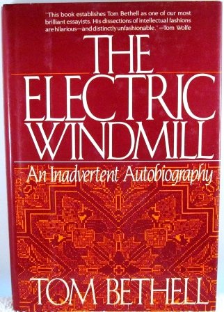 Stock image for The Electric Windmill: An Inadvertent Autobiography for sale by Front Cover Books