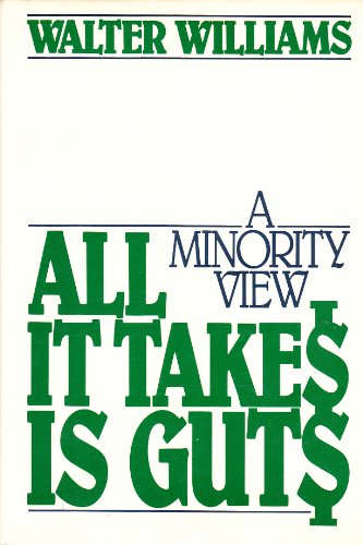 Beispielbild fr All It Takes Is Guts : A Minority View zum Verkauf von Better World Books