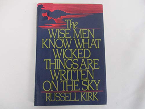 Beispielbild fr The Wise Men Know What Wicked Things Are Written on the Sky zum Verkauf von HPB-Movies