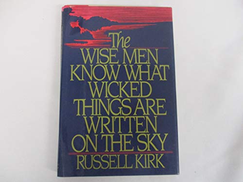 Imagen de archivo de The Wise Men Know What Wicked Things Are Written on the Sky a la venta por HPB-Movies