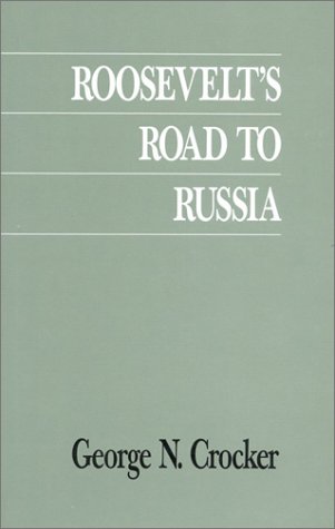 Beispielbild fr Roosevelt's Road To Russia zum Verkauf von Foxtrot Books