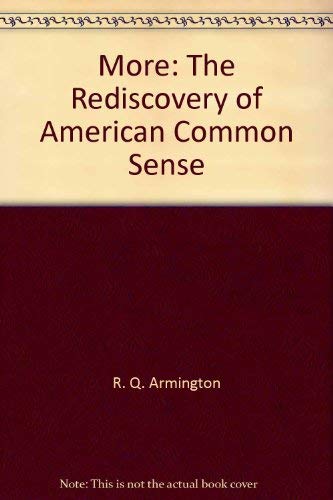 Beispielbild fr More: The rediscovery of American common sense zum Verkauf von Redux Books