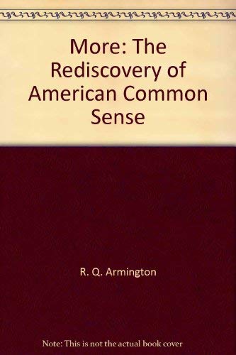 Imagen de archivo de More: The rediscovery of American common sense a la venta por Redux Books