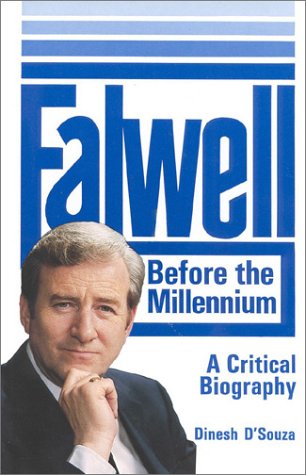 Falwell: Before the Millennium (9780895266071) by D'Souza, Dinesh