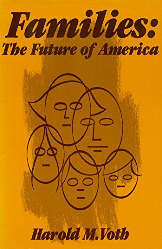 Families: the Future of America.