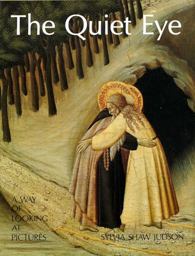 QUIET EYE : A WAY OF LOOKING AT PICTURES