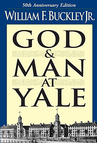 Beispielbild fr God and Man at Yale: The Superstitions of "Academic Freedom" zum Verkauf von Sessions Book Sales