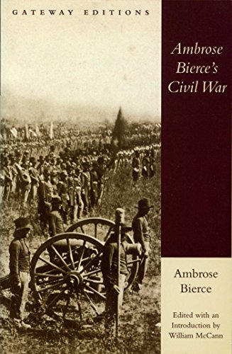 Ambrose Bierce's Civil War. Edited and with an Introduction By William McCann