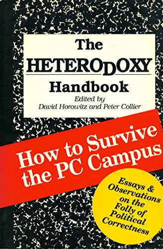 Beispielbild fr The Heterodoxy Handbook: How to Survive the PC Campus zum Verkauf von Decluttr