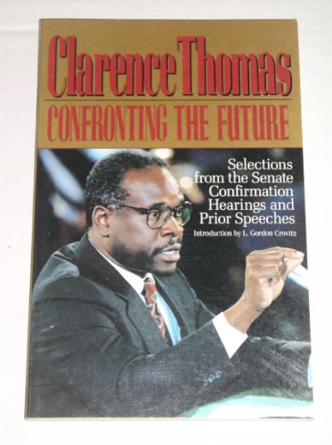 9780895267344: Clarence Thomas: Confronting the Future