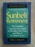 Imagen de archivo de Sunbelt Retirement: The Complete State-By-State Guide to Retiring in the South and West of the United States a la venta por Wonder Book