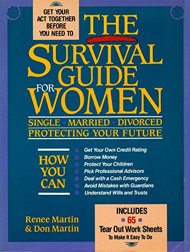 Imagen de archivo de The Survival Guide for Women: Single, Married, Divorced, Protecting Your Future a la venta por Wonder Book