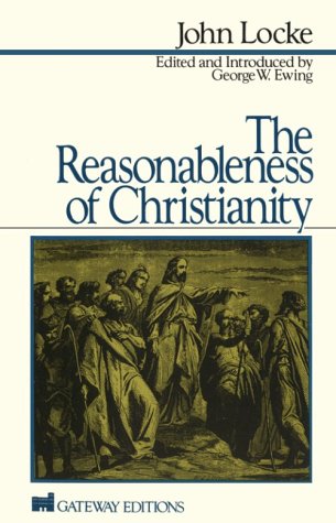 Imagen de archivo de Reasonableness of Christianity: As Delivered in the Scriptures a la venta por HPB-Diamond