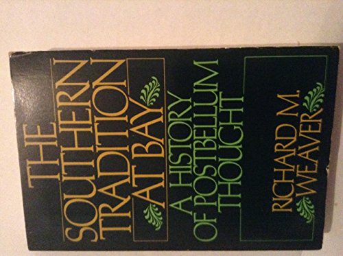 Beispielbild fr The Southern Tradition at Bay : A History of Postbellum Thought zum Verkauf von Better World Books