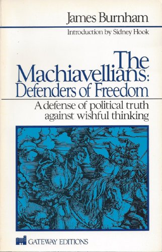 9780895267856: The MacHiavellians: Defenders of Freedom