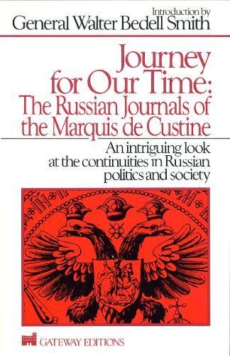 Beispielbild fr Journey for Our Time: The Russian Journals of the Marquis De Custine zum Verkauf von Ammareal