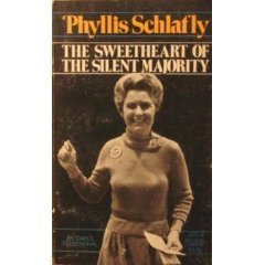 Imagen de archivo de Phyllis Schlafly; the Sweetheart of the Silent Majority a la venta por Jenson Books Inc
