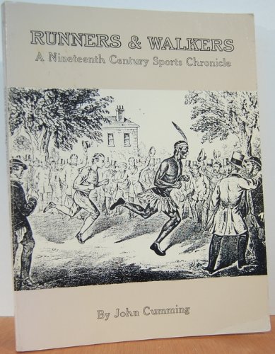 Beispielbild fr Runners& Walkers A Nineteenth Century Sports Chronicle zum Verkauf von Books From California