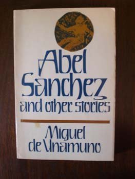 Stock image for Abel Sanchez and Other Stories for sale by HPB Inc.