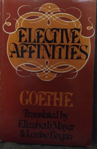 Stock image for Elective Affinities for sale by ThriftBooks-Atlanta