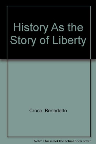 Stock image for History As the Story of Liberty for sale by Webster's Bookstore Cafe, Inc.