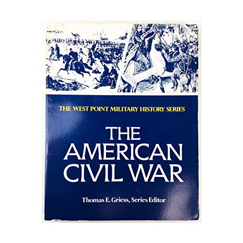 Stock image for The American Civil War (West Point Military History Series) for sale by Wonder Book