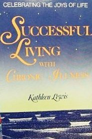 Beispielbild fr Successful Living with Chronic Illness zum Verkauf von ThriftBooks-Dallas
