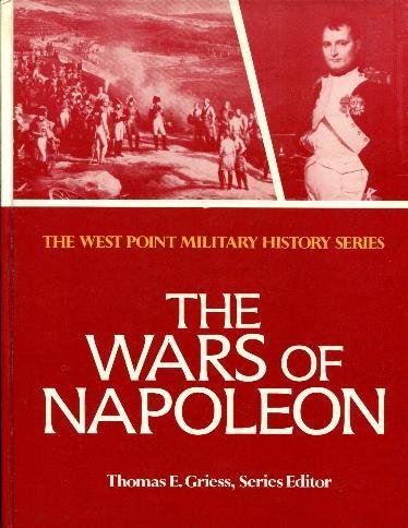 9780895293084: The Wars of Napoleon (West Point Military History Series)