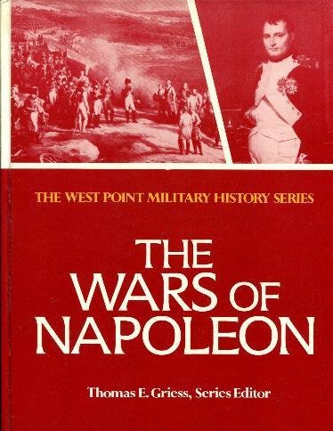 9780895293084: The Wars of Napoleon (The West Point Military History Series)