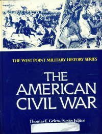 Imagen de archivo de The American Civil War (The West Point Military History Series) a la venta por Old Bookshelf