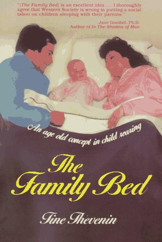 Imagen de archivo de The Family Bed: An Age-Old Concept in Child Rearing a la venta por ThriftBooks-Dallas