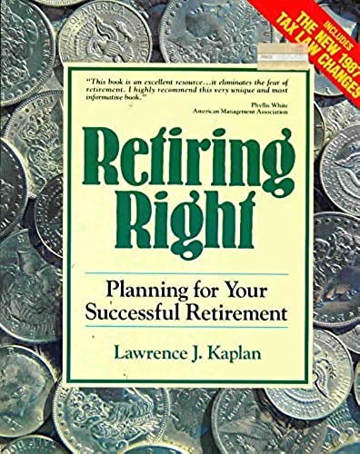 Beispielbild fr Retiring Right: Planning for Your Successful Retirement zum Verkauf von Wonder Book