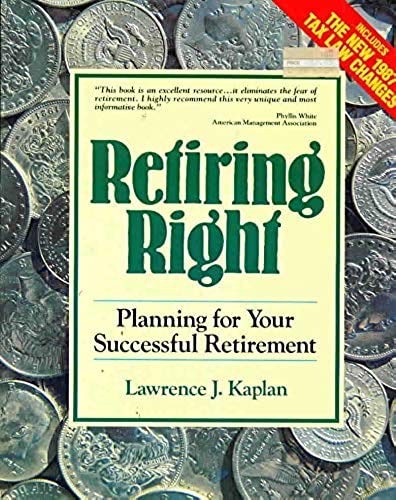 Imagen de archivo de Retiring Right: Planning for Your Successful Retirement a la venta por Wonder Book
