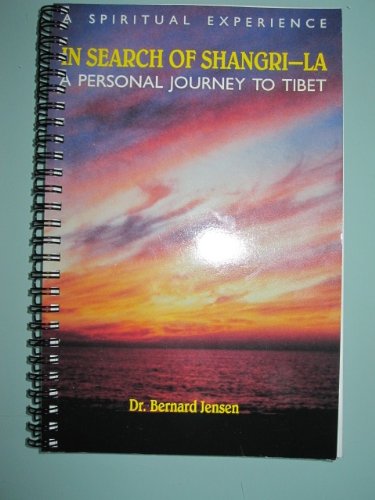 Stock image for In Search of Shangri-LA: A Personal Journey to Tibet for sale by Bingo Used Books