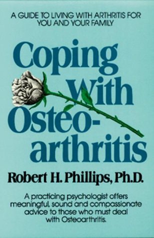 Beispielbild fr Coping with Osteoarthritis : A Practical Guide to Understanding and Living with Osteorarthritis zum Verkauf von Better World Books