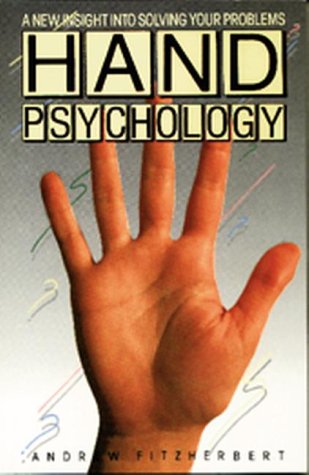 Stock image for Hand Psychology: A New Insight Into Solving Your Problems for sale by ThriftBooks-Atlanta